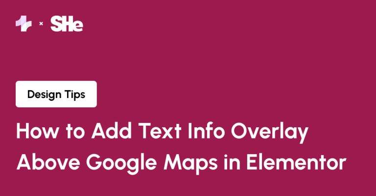 How to Add Text Info Overlay Above Google Maps in Elementor from Sticky Header Effects for Elementor