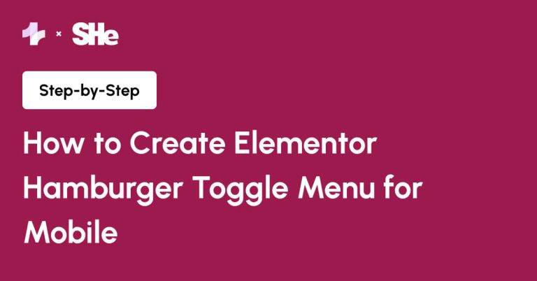 How to Create Elementor Hamburger Toggle Menu for Mobile from Sticky Header Effects for Elementor