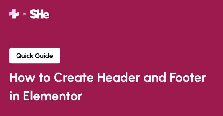 How to Create Header and Footer in Elementor from Sticky Header Effects for Elementor