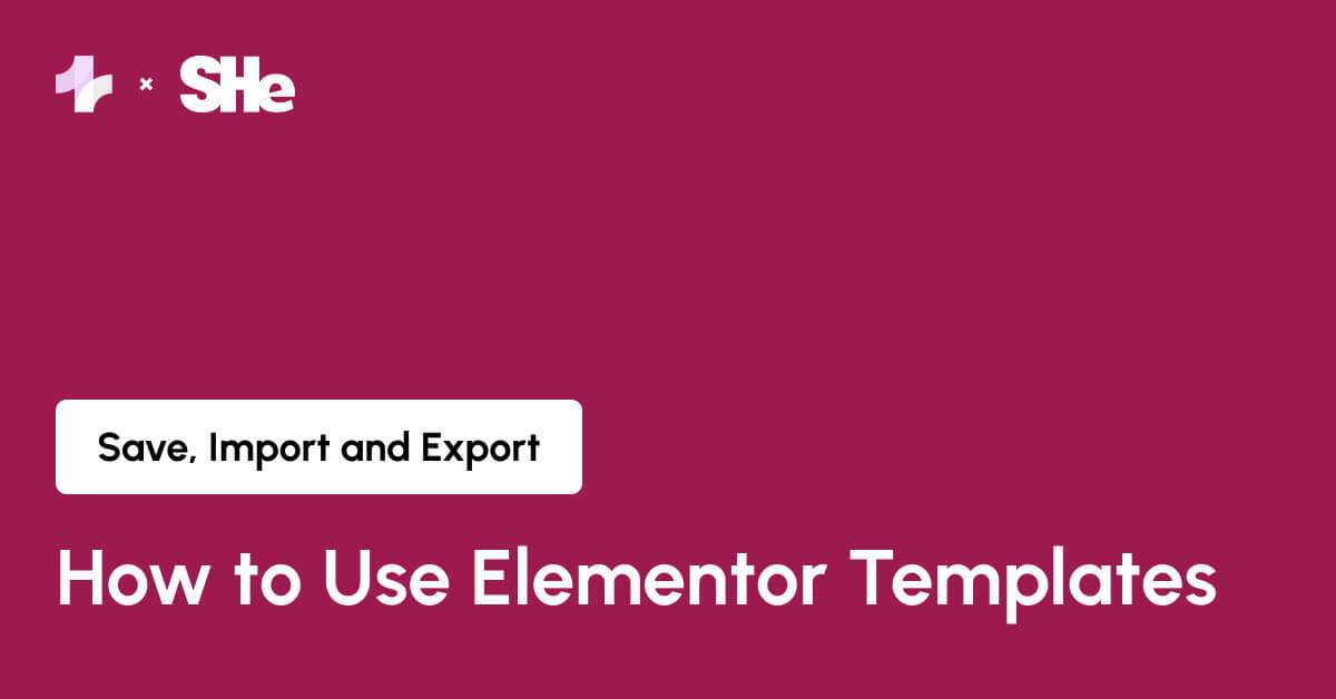 Saving and reusing an Elementor template across multiple pages